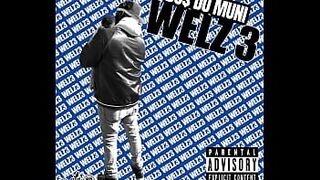 Do $ Du Muni - WELZ three (full album)